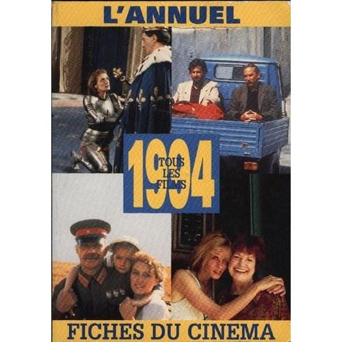 Fiches Du Cinéma ; Tous Les Films 1994