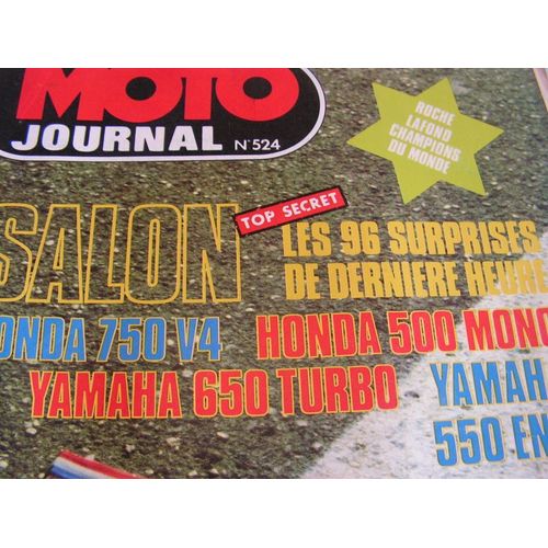 Moto Journal  N° 524 : Salon Top Secret;Kes 96 Surprises De Derniere Heure;Honda 750v4; Honda 500 Mono; Yamaha 650 Turbo; Yamaha 550 En V