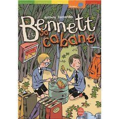 Bennet Et Sa Cabane Bennet Et Sa Cabane