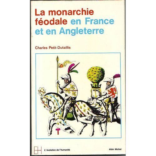La Monarchie Féodale En France Et En Angleterre (X-Xiiie Siècle)
