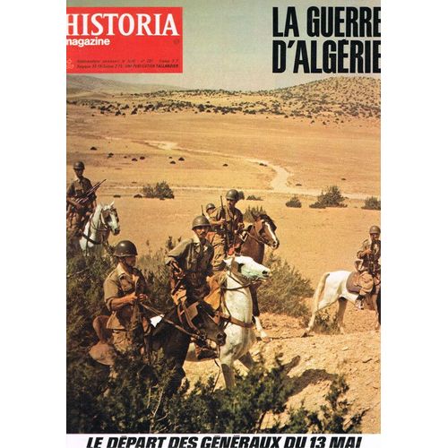 Historia Magazine, La Guerre D'algérie  N° 281 : Quand Un "Alpin" Se Fait Cheminot. Avec Un Tableau Noir Et Un Fusil...