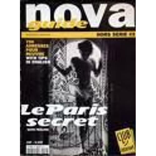 Nova Guide Hors-Série N° 2 : Le Paris Secret (With Feeling)