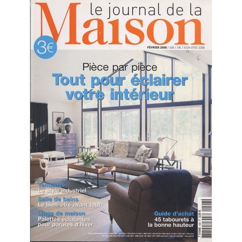 Le Journal De La Maison  N° 408 : Tout Pour Elcairer Votre Interieur