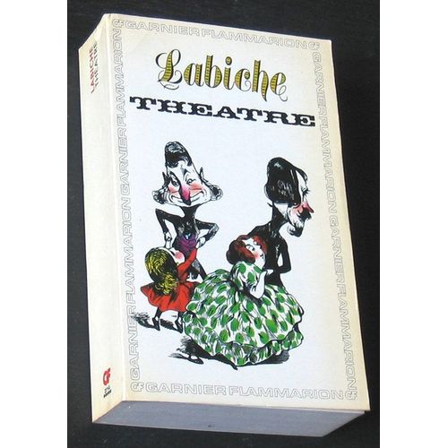 Theatre.1.Chronologie,Introduction Notices Et Notes Par Gilbert Sigaux.Ce Livre Contient Les Titres Suivants.Les Circonstances Attenuantes.L'homme De Paille.Le Major Cravachon.Etc¿¿¿¿¿¿¿.   de Labiche Eugene   Format Poche (Livre)