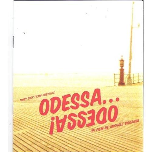 Odessa... Odessa  N° 0 : Dossier De Presse Du Film De Michale Boganim