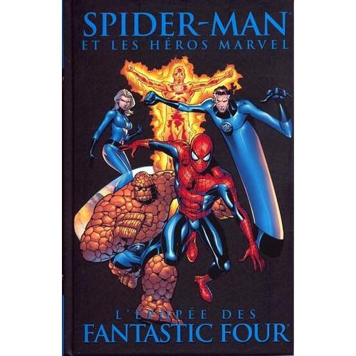 Spider-Man Et Les Heros Marvel  N° 5 : L'épopée Des Fantastic Four