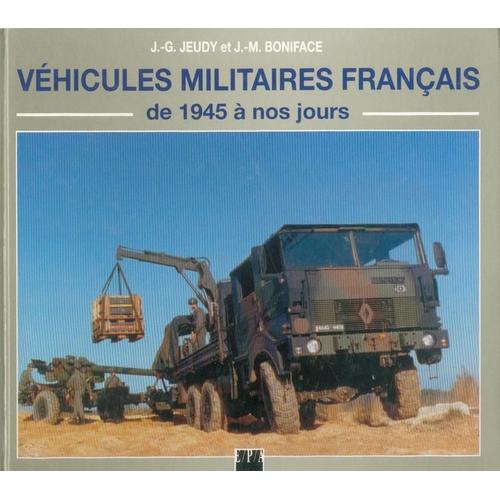 Véhicules Militaires Français - De 1945 À Nos Jours