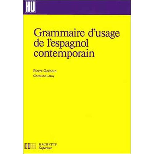Grammaire D'usage De L'espagnol Contemporain