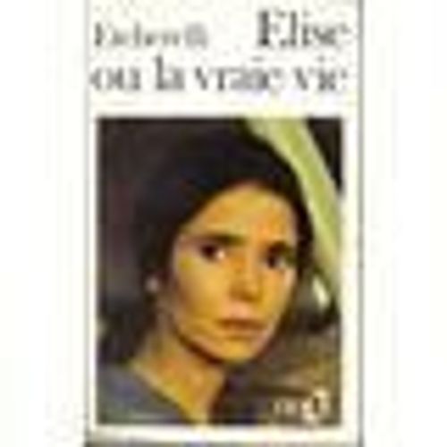 Elise Ou La Vraie Vie