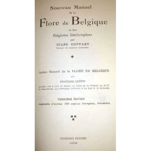 Nouveau Manuel De La Flore De Belgique Et Des Régions Limitrophes - Ancien Manuel De La Flore De Belgique Par François Crépin