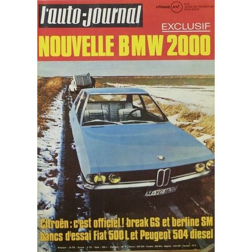 L' Auto Journal  N° 4 : 25 Février 1971 . Nouvelle Bmw 2000 .