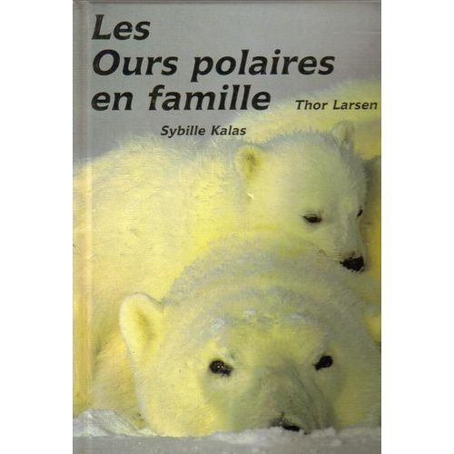 Les Ours Polaires En Famille