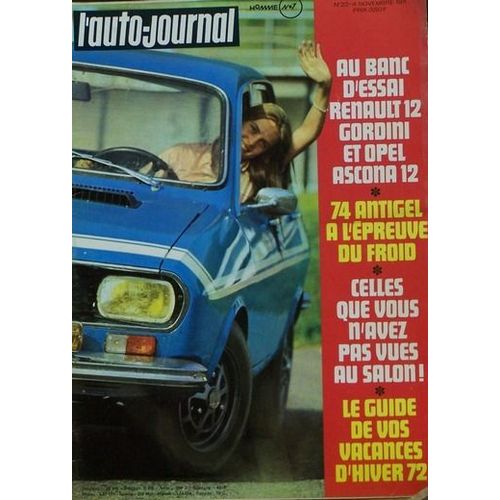 L' Auto Journal  N° 22 : 4 Novembre 1971 . Essai Renault 12 Gordini Et Opel Ascona .