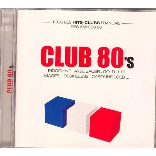 Hits Club Francais Des Années 80