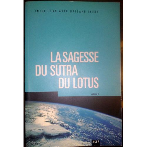 La Sagesse Du Sutra Du Lotus - N° 2 - La Sagesse Du Sutra Du Lotus