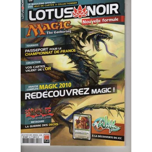 Lotus Noir  N° 128 : Magic 2010 : Analyse Complète