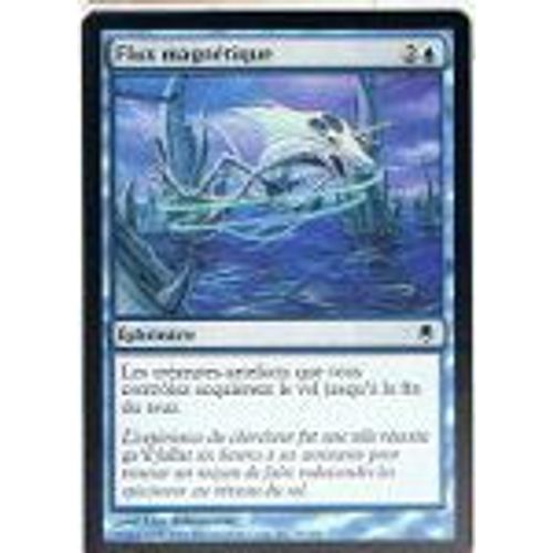 Flux Magnétique  - Magic Mtg - Sombracier 25 - C