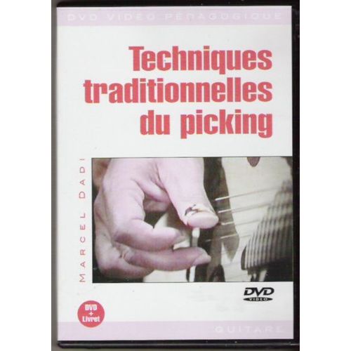 Marcel Dadi: Techniques Traditionnelles Du Picking