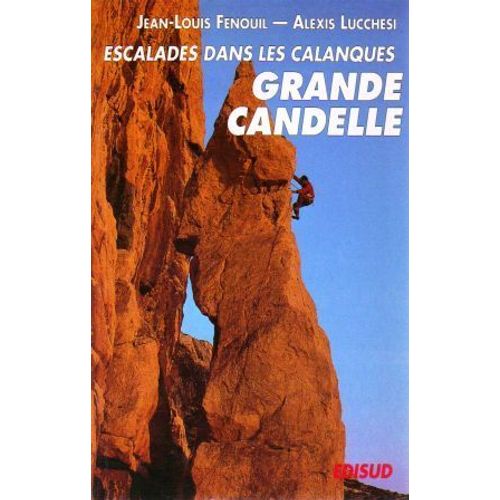 Escalades Dans Le Massif Des Calanques, Grande Candelle, Mont Puget