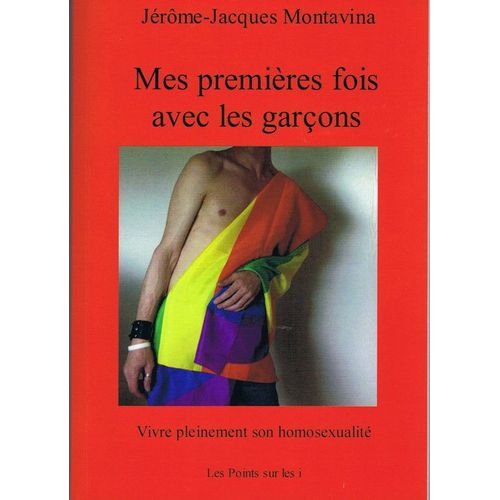 Mes Premières Fois Avec Les Garçons