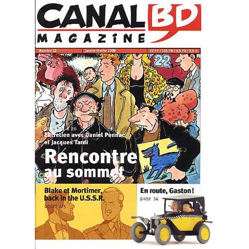 Canal Bd Magazine  N° 12 : Entretien Avec Daniel Pennac Et Jacques Tardi - Blake Et Mortimer - En Route, Gaston !