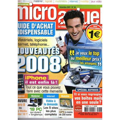 Micro Actuel  N° 36 : Matériels, Logiciels, Internet, Téléphonie... Nouveautés 2008