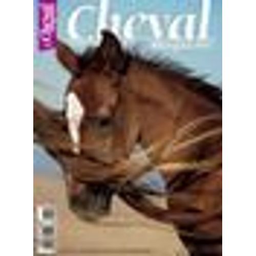 Cheval Magazine N° 439 : Le Dos Du Cheval