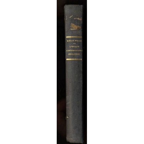 Nouveau Cours D'histoire, Classes De Philosophie, Sciences Experimentales Et Mathematiques, L'epoque Contemporaine, 1852-1948