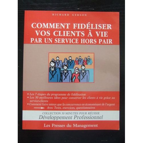 Comment Fidéliser Vos Client À Vie Par Un Service Hors Pair