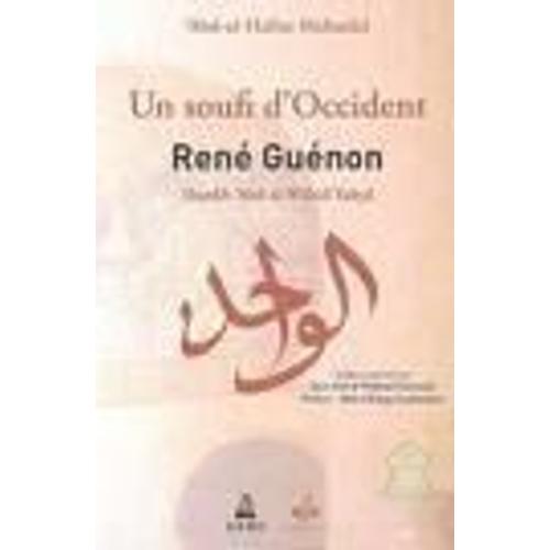 Un Soufi D'occident René Guénon