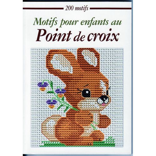 200 Motifs Pour Enfant Au Point De Croix