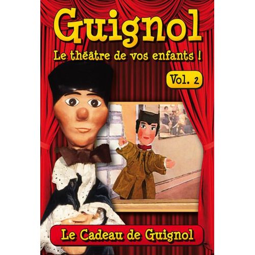 Guignol, Le Théâtre De Vos Enfants ! - Vol. 2 : Le Cadeau De Guignol