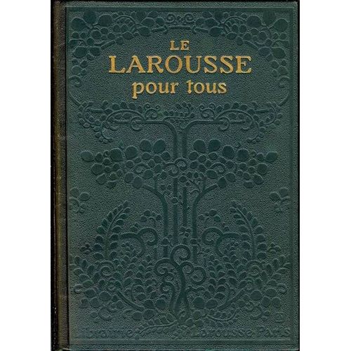 Le Larousse Pour Tous. Tomes Premier Et Second