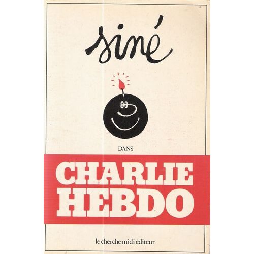 Siné Dans "Charlie-Hebdo" - 1980-198