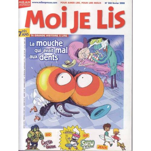 Moi Je Lis  N° 244 : La Mouche Qui Avait Mal Aux Dents