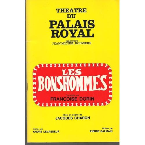 Programme Du Théatre Du  Palais  Royal   -  Saison 1970- 1971 Hors-Série N° 0 : Les  Bonshommes  --   Comédie De Françoise  Dorin