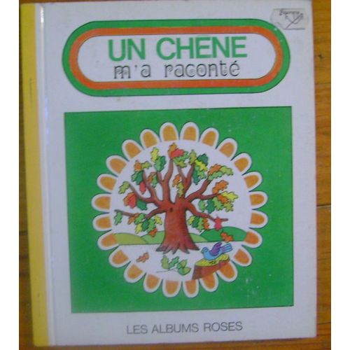 Un Chene M'a Raconte
