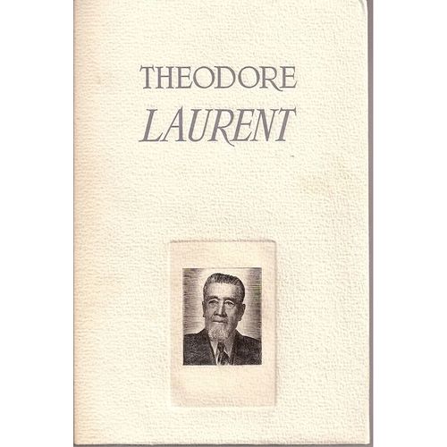 Theodore Laurent 1863/1955 -  L'industriel L'homme