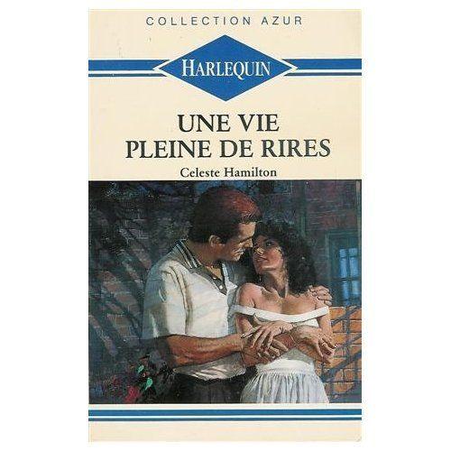 Une Vie Pleine De Rires