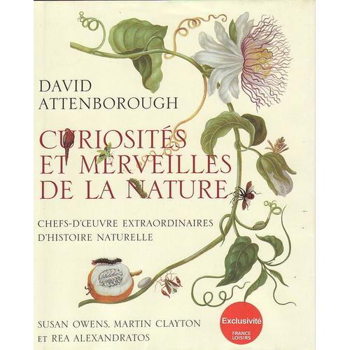 Curiosites Et Merveilles De La Nature  - Chefs-D'oeuvre Extraordinaires D'histoire Naturelle