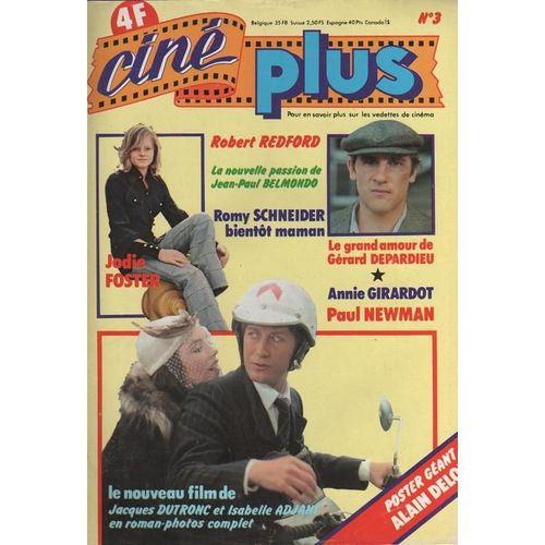 Cine Plus  N° 3 : 1977 Jodie Foster/Paul Newman/Annie Girardot/Robert Redford/Belmondo (2p)/Depardieu/Jacques Dutronc/Adjani