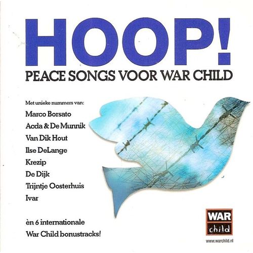 Hoop ! Peace Songs Voor War Child (Chanson De Paix Pour Les Enfants De La Guerre) (Inédit En France)