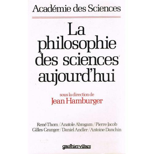 La Philosophie Des Sciences Aujourd'hui