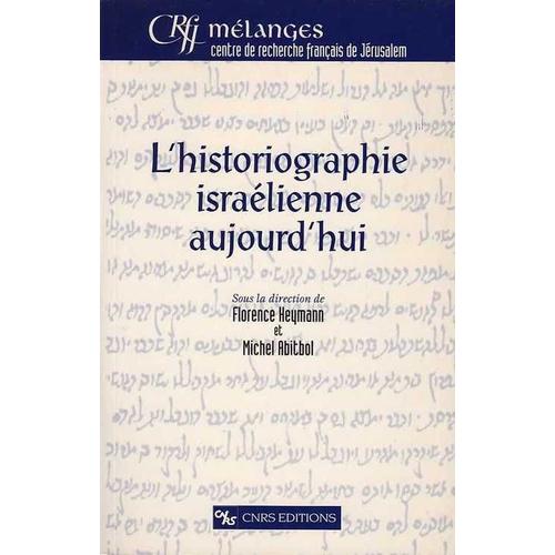 L'historiographie Israelienne Aujourd'hui