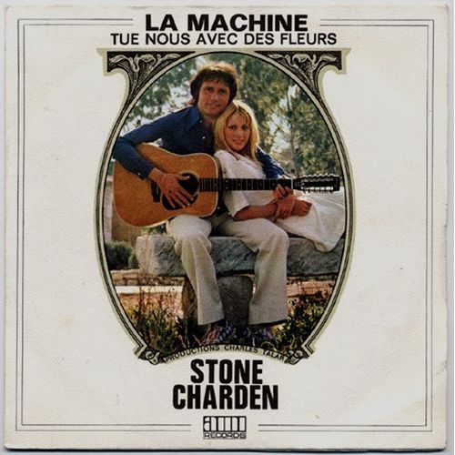 La Machine   /  Tue Nous Avec Des Fleurs  (E. Charden - Y. Dessca)