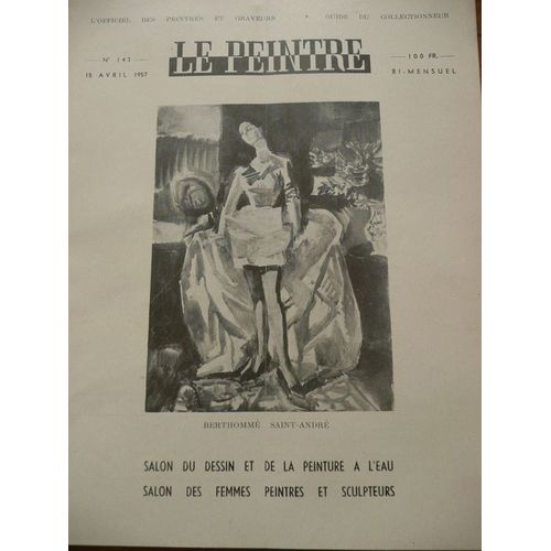Le Peintre  N° 143 : Salon Du Dessin Et De La Peinture De L'eau Salon Des Femmes Peintres Et Sculteurs