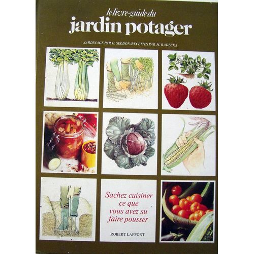 Le Livre Guide Du Jardin Potager
