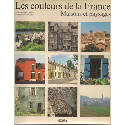 Les Couleurs De France, Maisons Et Paysages