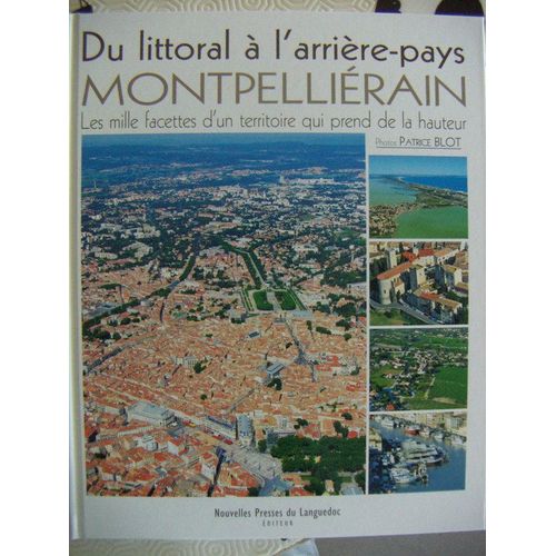Du Littoral À L'arrière-Pays Montpellierain