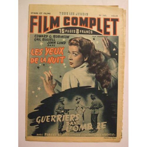 Stars Et Films Film Complet 4 Aout 1949  N° 165 : Les Yeux De La Nuit Edward G Robinson Gail Russell John Lund.Guerriers Dans L'ombre Robert Beatty Simone Signoret Jack Warner